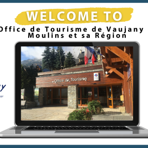 Deux nouveaux Office de Tourisme nous font confiance à Vaujany et à Moulins et sa région !